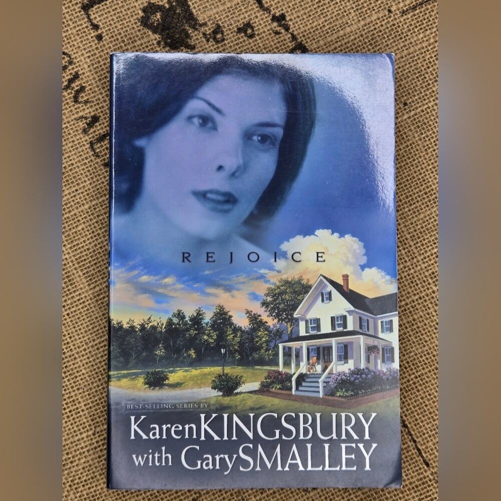 Rejoice by Karen Kingsbury with Gary Smalley Paperback Book